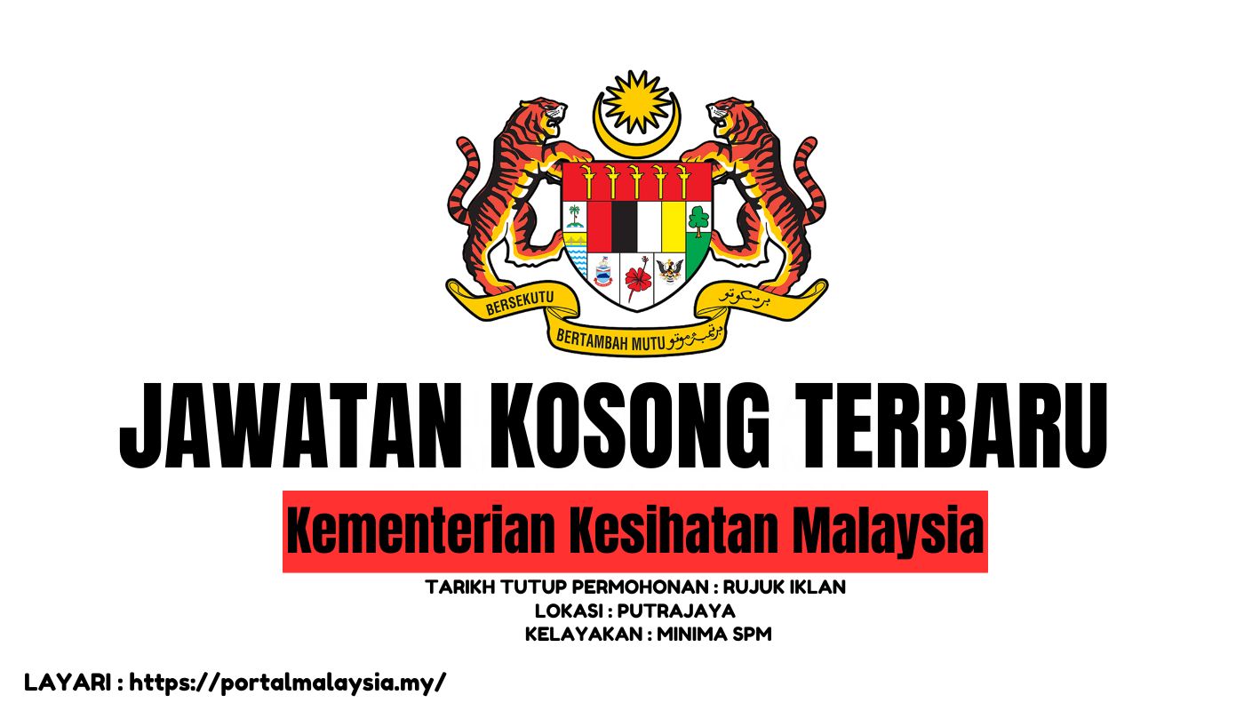 Jawatan Kosong Terbaru Kementerian Kesihatan Malaysia - Portal Bantuan