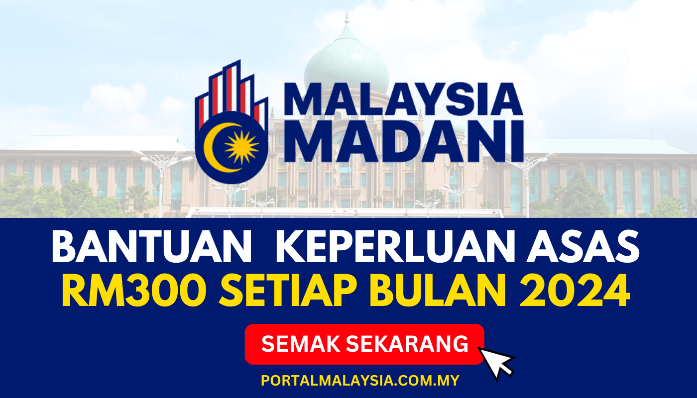 bantuan keperluan asas rm300