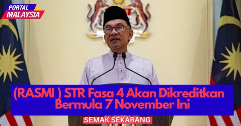 [RASMI] STR Fasa 4 Akan Dikreditkan Bermula 7 November Ini